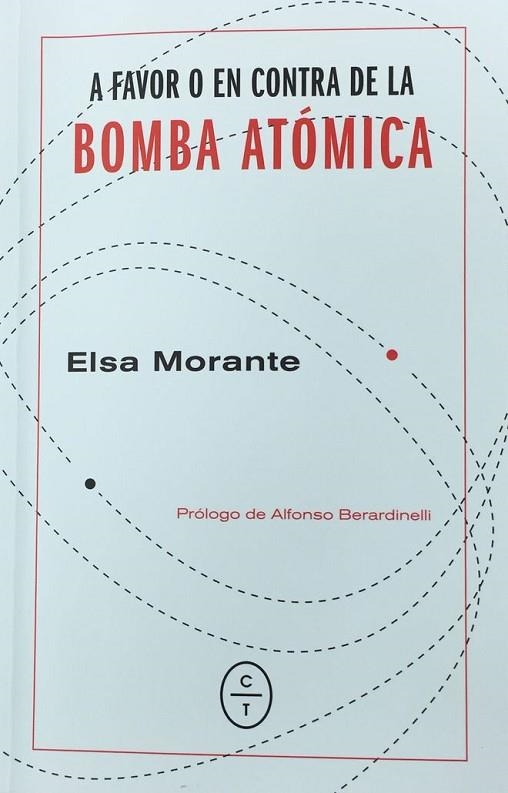 A FAVOR O EN CONTRA DE LA BOMBA ATÓMICA | 9788494770777 | MORANTE, ELSA | Llibreria La Gralla | Llibreria online de Granollers