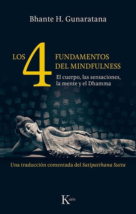 CUATRO FUNDAMENTOS DEL MINDFULNESS, LOS | 9788499886466 | GUNARATANA, BHANTE HENEPOLA | Llibreria La Gralla | Llibreria online de Granollers