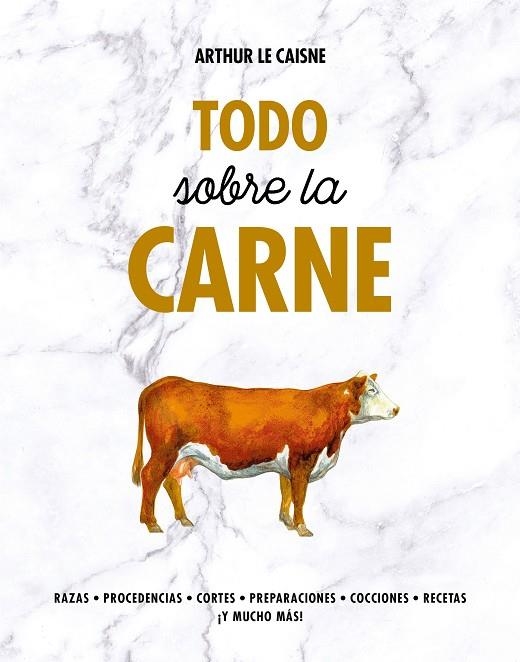 TODO SOBRE LA CARNE | 9788416890675 | LE CAISNE, ARTHUR | Llibreria La Gralla | Llibreria online de Granollers