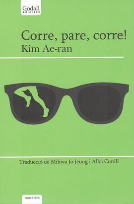 CORRE,PARE, CORRE! | 9788494509476 | KIM, AE-RAN | Llibreria La Gralla | Librería online de Granollers