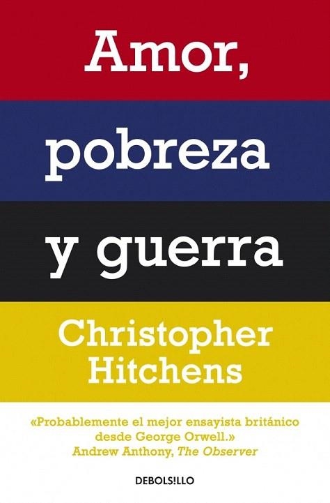 AMOR POBREZA Y GUERRA (DEBOLSILLO,262) | 9788499087498 | HITCHENS, CHRISTOPHER | Llibreria La Gralla | Librería online de Granollers