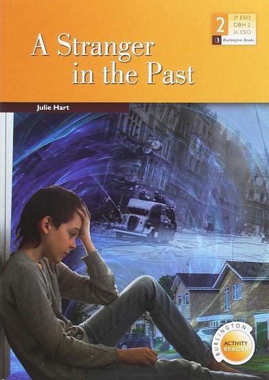 STRANGER IN THE PAST, A 2 ESO BURLINGTON | 9789963273577 | AA.VV | Llibreria La Gralla | Llibreria online de Granollers