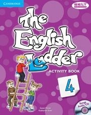 THE ENGLISH LADDER LEVEL 4 ACTIVITY BOOK WITH SONGS AUDIO CD | 9781107400801 | HOUSE, SUSAN/SCOTT, KATHARINE | Llibreria La Gralla | Llibreria online de Granollers