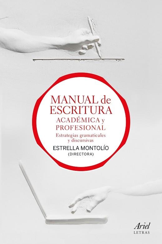 MANUAL DE ESCRITURA ACADÉMICA Y PROFESIONAL (VOL. I Y II) | 9788434427990 | MONTOLÍO, ESTRELLA | Llibreria La Gralla | Llibreria online de Granollers