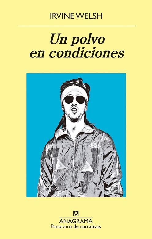UN POLVO EN CONDICIONES | 9788433980151 | WELSH, IRVINE | Llibreria La Gralla | Librería online de Granollers