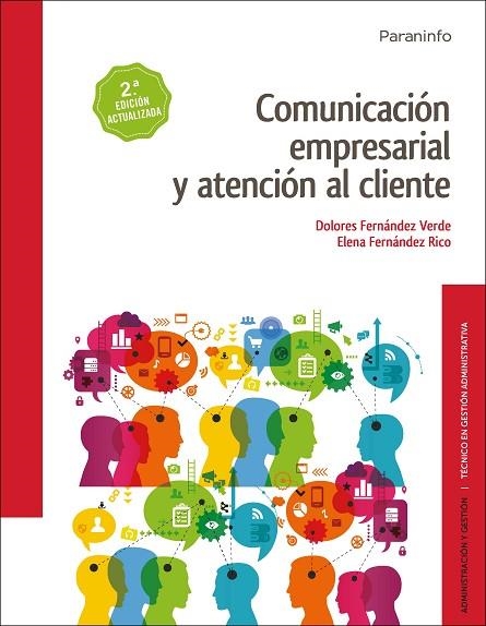 COMUNICACIÓN EMPRESARIAL Y ATENCIÓN AL CLIENTE 2º ED 2017 | 9788428339063 | FERNANDEZ RICO, ELENA MARIA; FERNÁNDEZ VERDE, LOLA | Llibreria La Gralla | Llibreria online de Granollers