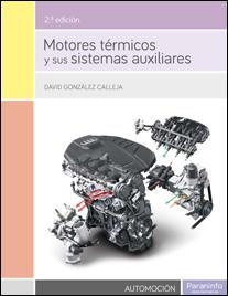 MOTORES TÉRMICOS Y SUS SISTEMAS AUXILIARES | 9788428335546 | GONZÁLEZ CALLEJA, DAVID | Llibreria La Gralla | Llibreria online de Granollers