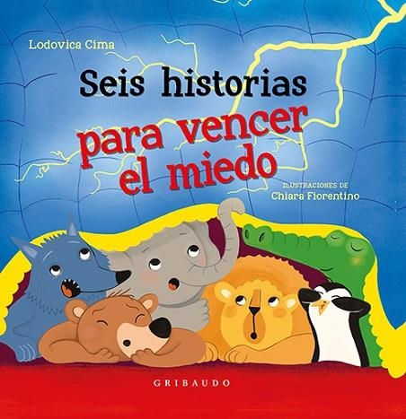 SEIS HISTORIAS PARA VENCER EL MIEDO | 9788417127220 | CIMA, LODOVICA | Llibreria La Gralla | Llibreria online de Granollers