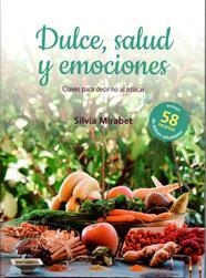 DULCE, SALUD Y EMOCIONES | 9788415987031 | MIRABET JUILIACHS, SILVIA | Llibreria La Gralla | Llibreria online de Granollers