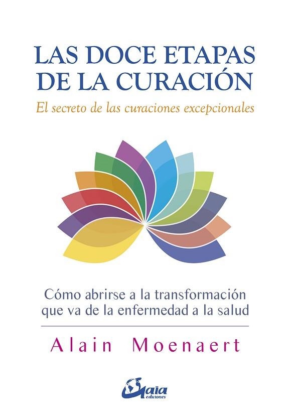 DOCE ETAPAS DE LA CURACION, LAS | 9788484457343 | MOENAERT, ALAIN | Llibreria La Gralla | Llibreria online de Granollers