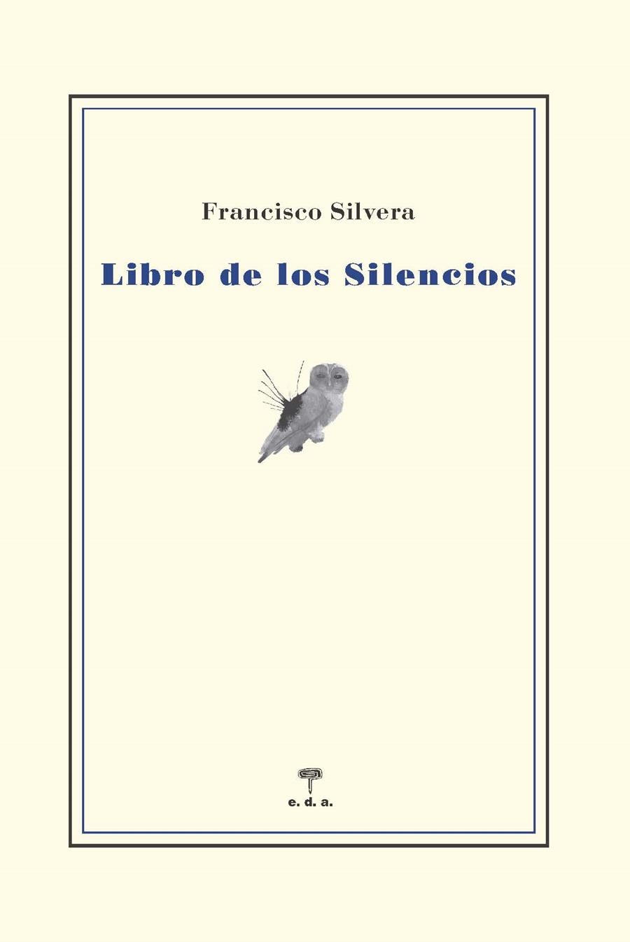 LIBRO DE LOS SILENCIOS | 9788492821945 | SILVERA GUILLÉN, FRANCISCO JOSÉ | Llibreria La Gralla | Llibreria online de Granollers