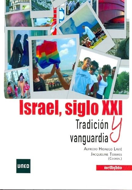 ISRAEL SIGLO XXI. TRADICIÓN Y VANGUARDIA | 9788436259742 | HIDALGO LAVÍE, ALFREDO/TOBIASS, JAQUELINE | Llibreria La Gralla | Llibreria online de Granollers