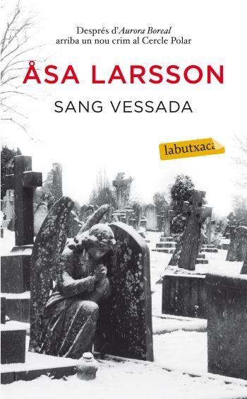 SANG VESSADA (LABUTXACA) | 9788499302287 | LARSSON, ASA | Llibreria La Gralla | Llibreria online de Granollers