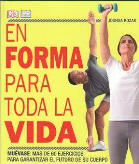 EN FORMA PARA TODA LA VIDA | 9788428217033 | KOZAK, JOSHUA | Llibreria La Gralla | Llibreria online de Granollers