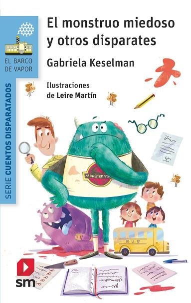 MONSTRUO MIEDOSO Y OTROS DISPARATES, EL | 9788491077749 | KESELMAN, GABRIELA | Llibreria La Gralla | Librería online de Granollers