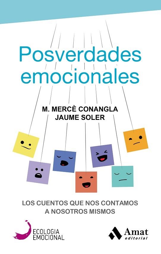 POSVERDADES EMOCIONALES | 9788417208394 | CONANGLA MARÍN, MERCÈ/SOLER LLEONART, JAUME | Llibreria La Gralla | Llibreria online de Granollers