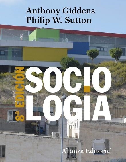 SOCIOLOGÍA | 9788491812371 | GIDDENS, ANTHONY/SUTTON, PHILIP W. | Llibreria La Gralla | Llibreria online de Granollers