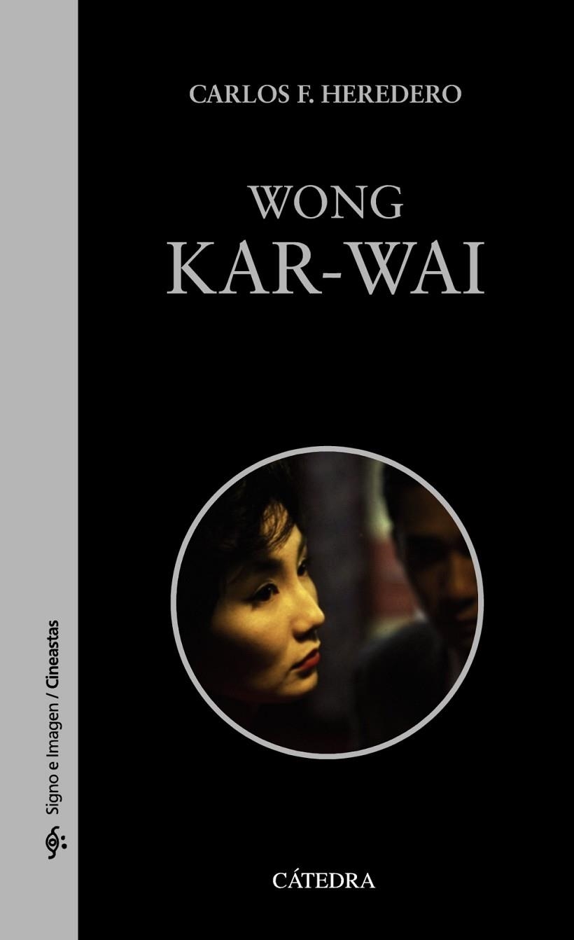 WONG KAR-WAI | 9788437638799 | HEREDERO, CARLOS F. | Llibreria La Gralla | Llibreria online de Granollers