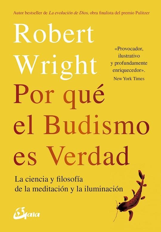 POR QUÉ EL BUDISMO ES VERDAD | 9788484457404 | WRIGHT, ROBERT | Llibreria La Gralla | Llibreria online de Granollers