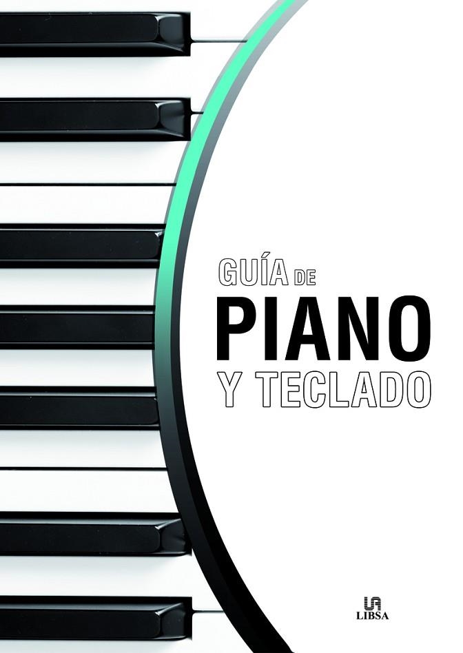 GUÍA DE PIANO Y TECLADO | 9788466237390 | BERZAL PASCUAL, JOSÉ ANTONIO | Llibreria La Gralla | Llibreria online de Granollers