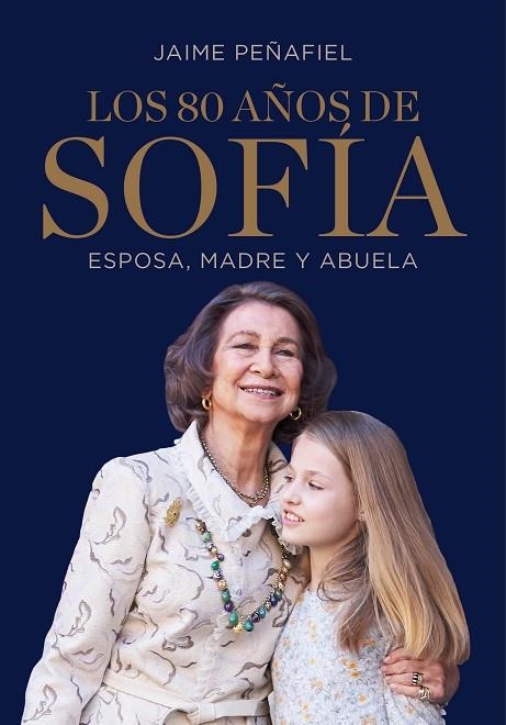 80 AÑOS DE SOFÍA, LOS  | 9788417338169 | PEÑAFIEL, JAIME | Llibreria La Gralla | Llibreria online de Granollers