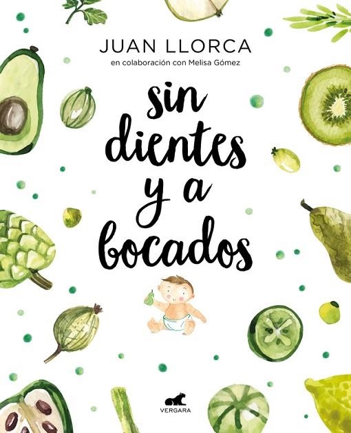 SIN DIENTES Y A BOCADOS | 9788416076888 | LLORCA, JUAN  | Llibreria La Gralla | Librería online de Granollers