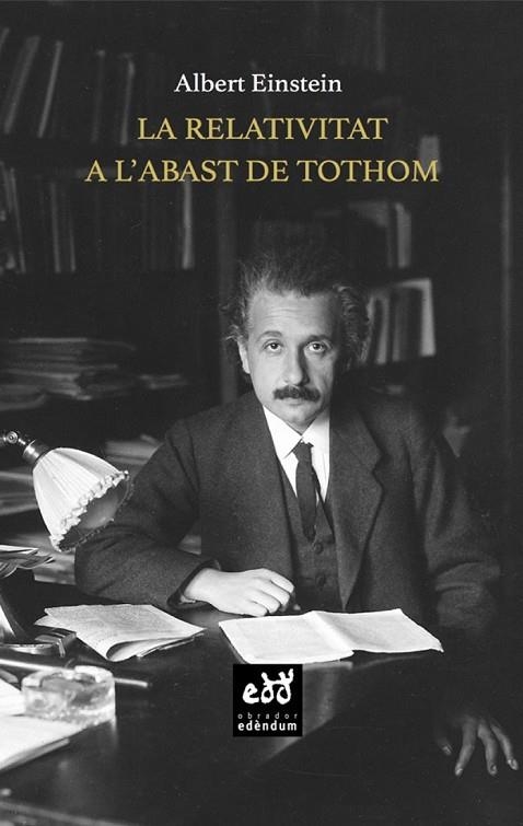 RELATIVITAT A L'ABAST DE TOTHOM, LA  | 9788494756641 | EINSTEIN, ALBERT | Llibreria La Gralla | Librería online de Granollers