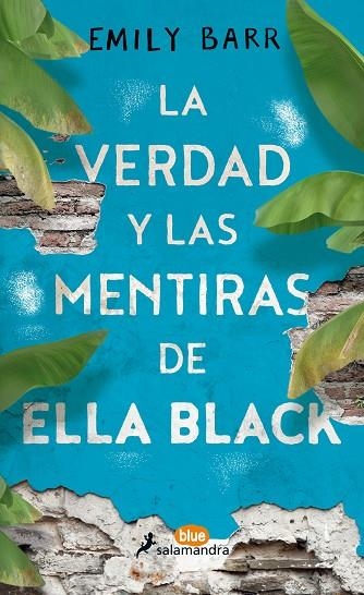 VERDAD Y LAS MENTIRAS DE ELLA BLACK, LA | 9788416555062 | BARR, EMILY | Llibreria La Gralla | Librería online de Granollers