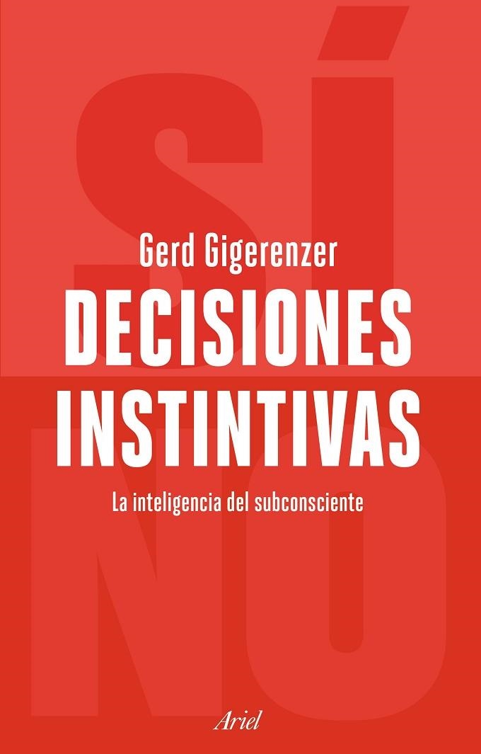 DECISIONES INSTINTIVAS | 9788434429178 | GIGERENZER, GERD | Llibreria La Gralla | Llibreria online de Granollers