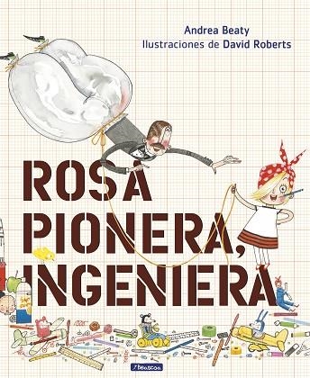 ROSA PIONERA, INGENIERA | 9788448850968 | BEATY, ANDREA/ROBERTS, DAVID | Llibreria La Gralla | Llibreria online de Granollers