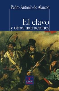 CLAVO Y OTRAS NARRACIONES, EL (BOLSILLO) | 9788497408240 | ALARCON, PEDRO ANTONIO DE | Llibreria La Gralla | Librería online de Granollers