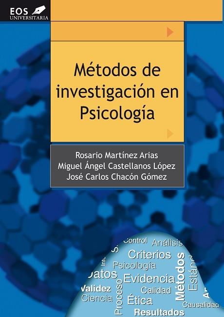 MÉTODOS DE INVESTIGACIÓN EN PSICOLOGÍA | 9788497274166 | MARTÍNEZ ARIAS, ROSARIO/CASTELLANOS LÓPEZ, MIGUEL ÁNGEL/CHACÓN LÓPEZ, JOSÉ CARLOS | Llibreria La Gralla | Llibreria online de Granollers