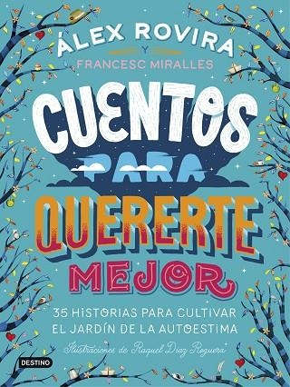 CUENTOS PARA QUERERTE MEJOR | 9788408194637 | ROVIRA CELMA, ÁLEX/MIRALLES CONTIJOCH, FRANCESC | Llibreria La Gralla | Llibreria online de Granollers