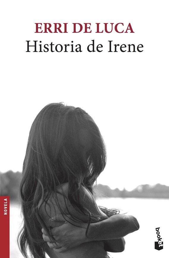 HISTORIA DE IRENE (BOLSILLO) | 9788432234286 | DE LUCA, ERRI | Llibreria La Gralla | Librería online de Granollers