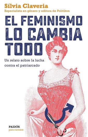 FEMINISMO LO CAMBIA TODO, EL | 9788449334979 | CLAVERIA, SÍLVIA | Llibreria La Gralla | Llibreria online de Granollers