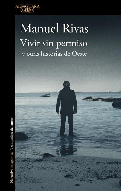 VIVIR SIN PERMISO Y OTRAS HISTORIAS DE OESTE | 9788420437378 | RIVAS, MANUEL | Llibreria La Gralla | Librería online de Granollers