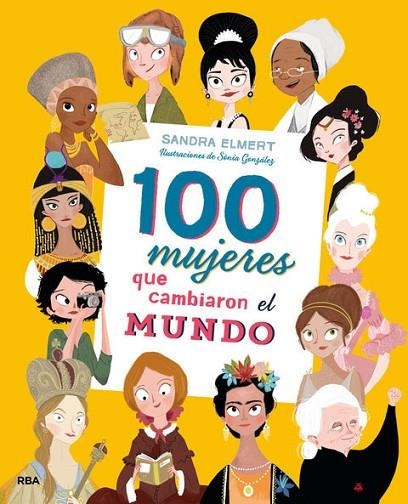 100 MUJERES QUE CAMBIARON EL MUNDO | 9788427215023 | ELMERT , SANDRA; GONZALEZ AREVALO, SONIA | Llibreria La Gralla | Llibreria online de Granollers