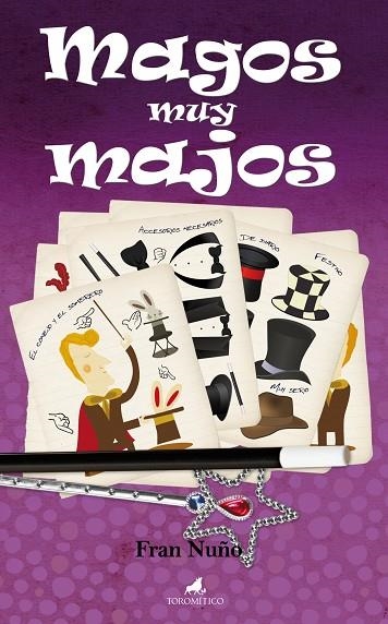 MAGOS MUY MAJOS | 9788496947788 | NUÑO DEL VALLE, FRANCISCO MANUEL | Llibreria La Gralla | Llibreria online de Granollers