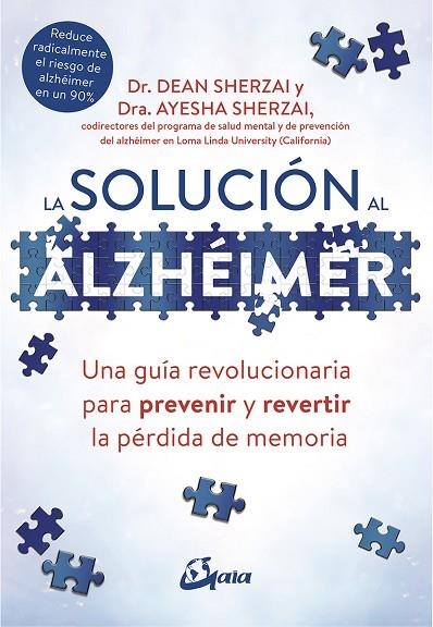 LA SOLUCIÓN AL ALZHÉIMER | 9788484457329 | SHERZAI, DEAN/SHERZAI, AYESHA | Llibreria La Gralla | Llibreria online de Granollers