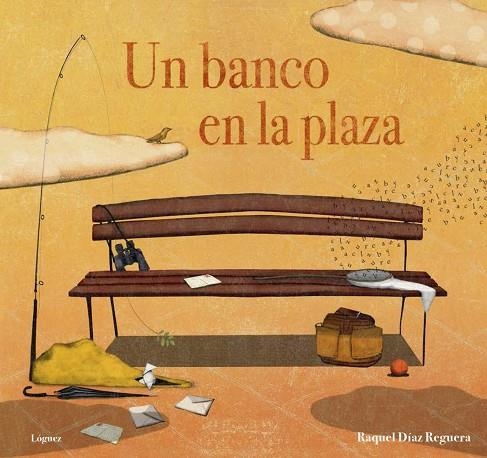 UN BANCO EN LA PLAZA | 9788494818363 | DÍAZ REGUERA, RAQUEL | Llibreria La Gralla | Librería online de Granollers