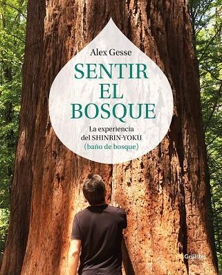 SENTIR EL BOSQUE | 9788417338138 | GESSE, ÁLEX | Llibreria La Gralla | Llibreria online de Granollers