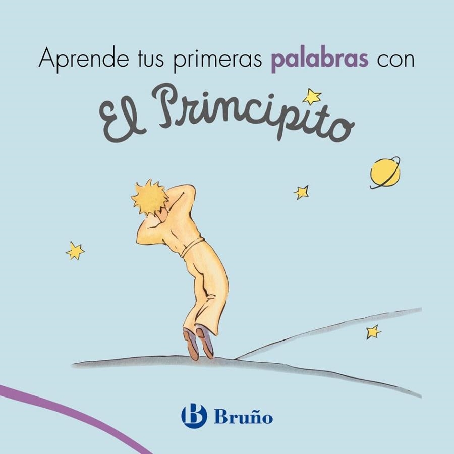 APRENDE TUS PRIMERAS PALABRAS CON EL PRINCIPITO | 9788469624715 | DE SAINT-EXUPÉRY, ANTOINE | Llibreria La Gralla | Llibreria online de Granollers