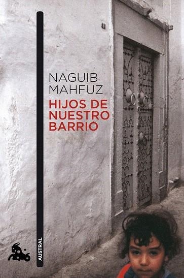 HIJOS DE NUESTRO BARRIO (AUSTRAL) | 9788427037465 | MAHFUZ, NAGUIB | Llibreria La Gralla | Librería online de Granollers