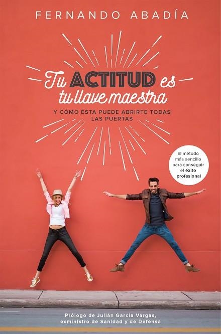 TU ACTITUD ES TU LLAVE MAESTRA | 9788498754797 | ABADÍA HERNÁNDEZ, FERNANDO | Llibreria La Gralla | Llibreria online de Granollers