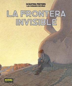 FRONTERA INVISIBLE, LA | 9788467931686 | PEETERS, BENOIT/ SCHUITEN, FRANÇOIS | Llibreria La Gralla | Llibreria online de Granollers