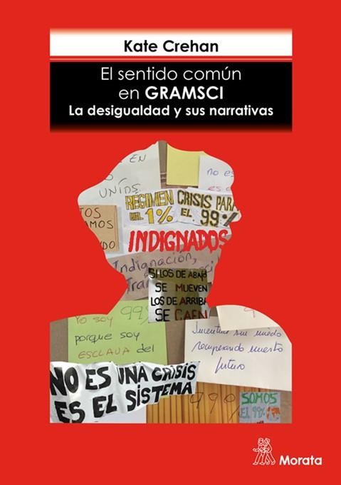 SENTIDO COMÚN EN GRAMSCI. LA DESIGUALDAD Y SUS NARRATIVAS, EL  | 9788471128911 | CREHAN, KATE | Llibreria La Gralla | Llibreria online de Granollers