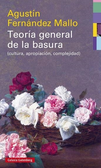 TEORÍA GENERAL DE LA BASURA | 9788417088033 | FERNÁNDEZ MALLO, AGUSTÍN | Llibreria La Gralla | Librería online de Granollers