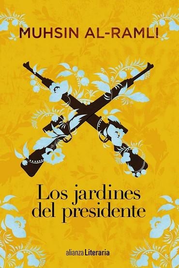 JARDINES DEL PRESIDENTE, LOS | 9788491812760 | AL-RAMLI, MUHSIN | Llibreria La Gralla | Librería online de Granollers