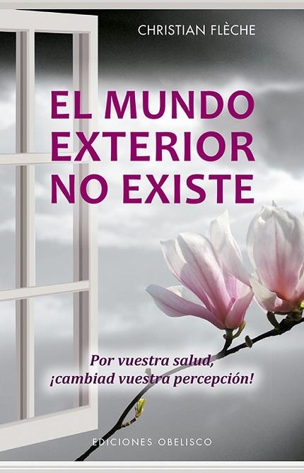 MUNDO EXTERIOR NO EXISTE, EL | 9788491113997 | FLÈCHE, CHRISTIAN | Llibreria La Gralla | Llibreria online de Granollers