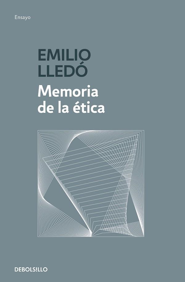MEMORIA DE LA ÉTICA (BOLSILLO) | 9788466345231 | LLEDÓ, EMILIO | Llibreria La Gralla | Librería online de Granollers